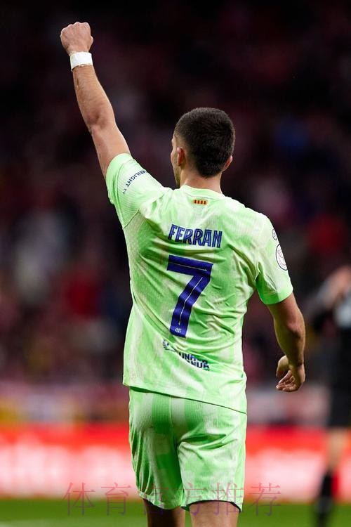 费兰-托雷斯从小就吸引皇马 后者曾4次追逐未果 费兰-托雷斯从小就吸引皇马 后者曾4次追逐未果